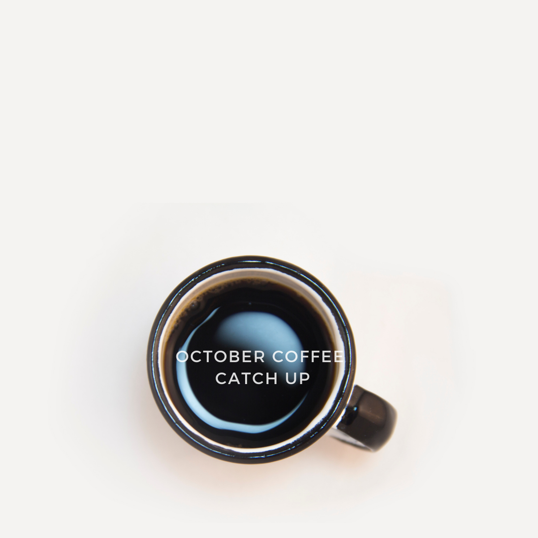 Collection of October Coffee Catch Up in a gallery layout
