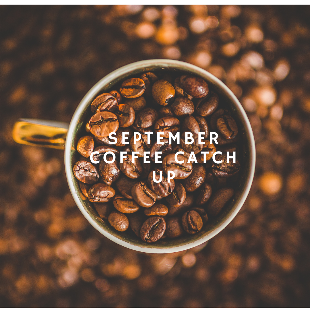 Coffee In September September Coffee Catch Up – Caribe Coffee Co.®